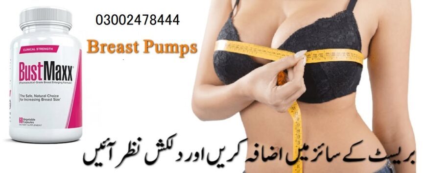 Bustmaxx Pills in Sialkot